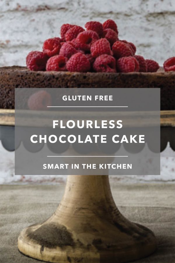 Flourless Chocolate Cake Smart In The Kitchen   Smart In The Kitchen Flourless Chocolate Cake Pinterest 600x900 