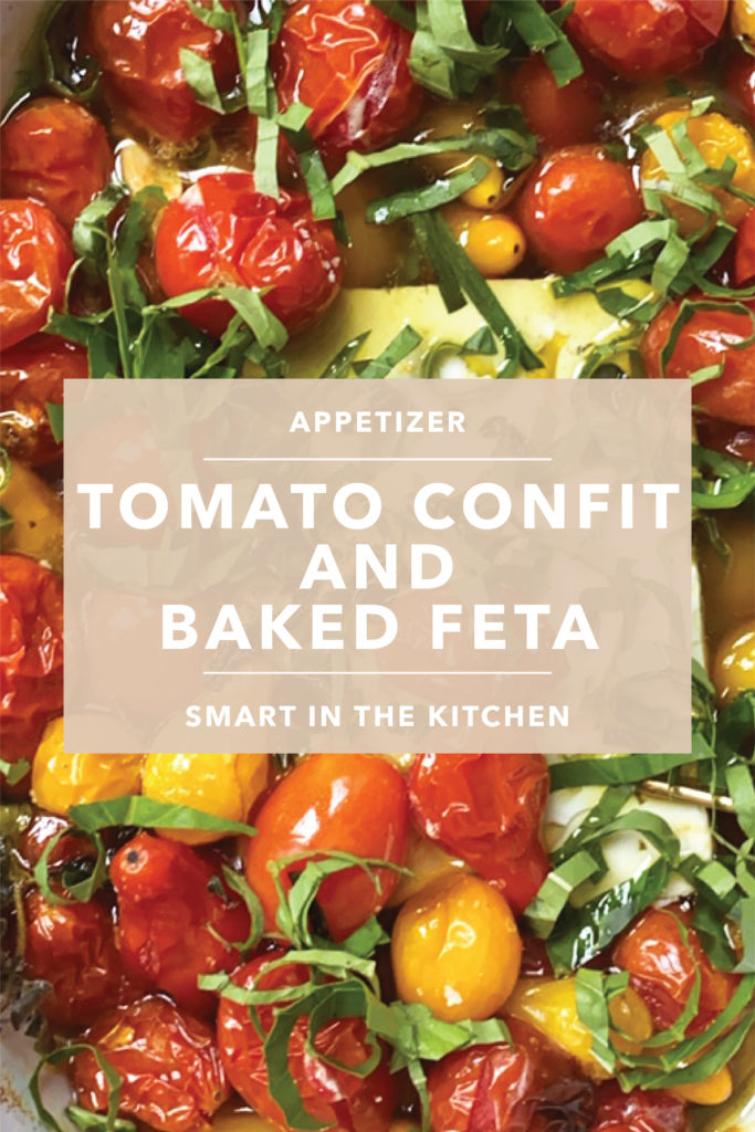 Simple and delicious appetizer to eat all summer long, Tomato Confit and Baked Feta